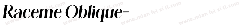 Raceme Oblique字体转换